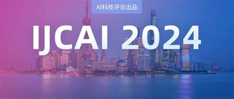 Ijcai 2024. Things To Know About Ijcai 2024. 